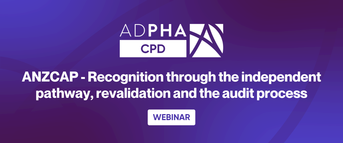 ANZCAP - Recognition through the independent pathway, revalidation and the audit process